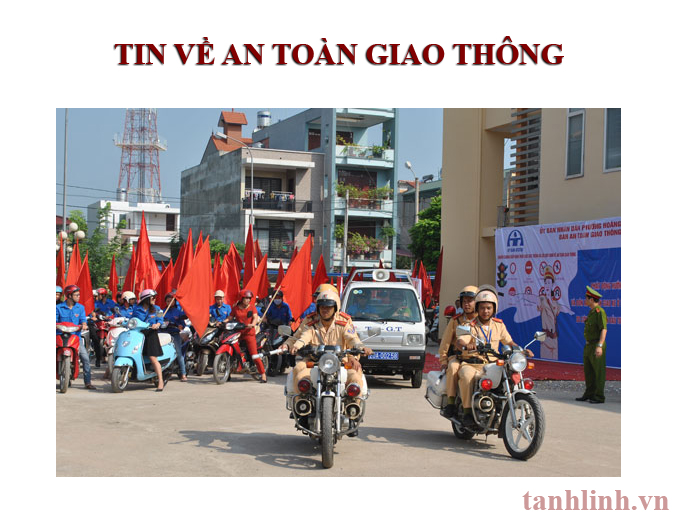 TIN VỀ AN TOÀN GIAO THÔNG